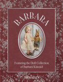 Barbara the Doll Collection of Barbara Kincaid, Antique Doll Auction Catalog