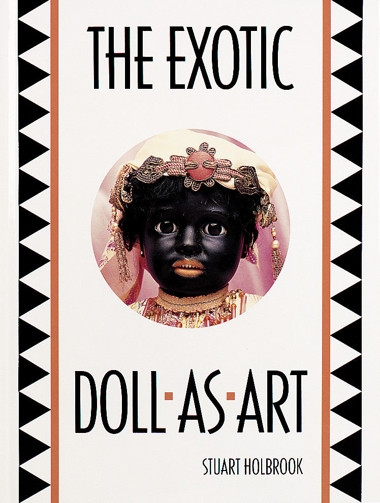 The Exotic Doll As Art
