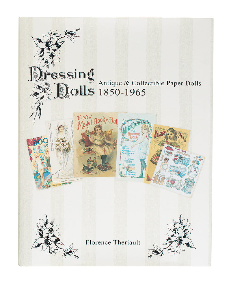 Dressing Dolls, Antique and Collectible Paper Dolls, 1850-1965