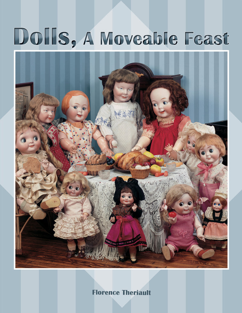 Dolls, A Movable Feast