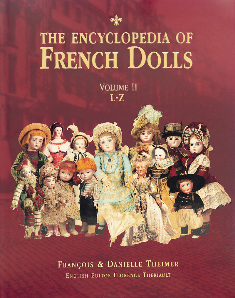 Encyclopedia of French Dolls Volume II