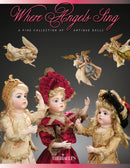 Where Angels Sing Antique Doll Auction Catalog