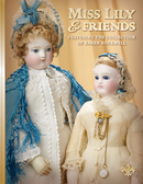 Miss Lily & Friends" Marquis Auction Catalog Featuring the Karen Rockwell Collection