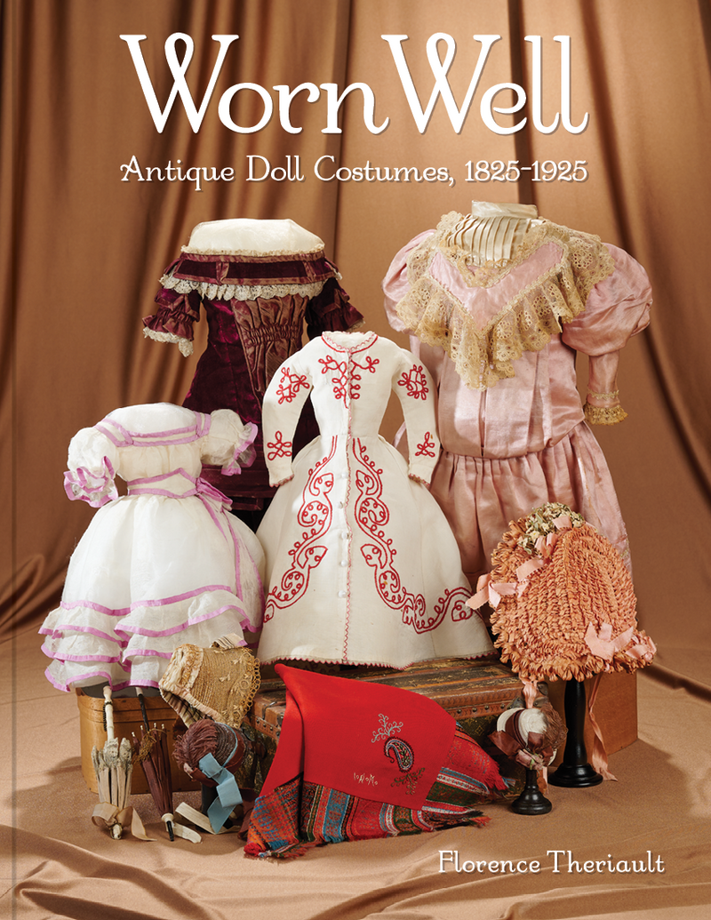 "Worn Well: Antique Doll Costumes, 1825-1925" Auction Catalog