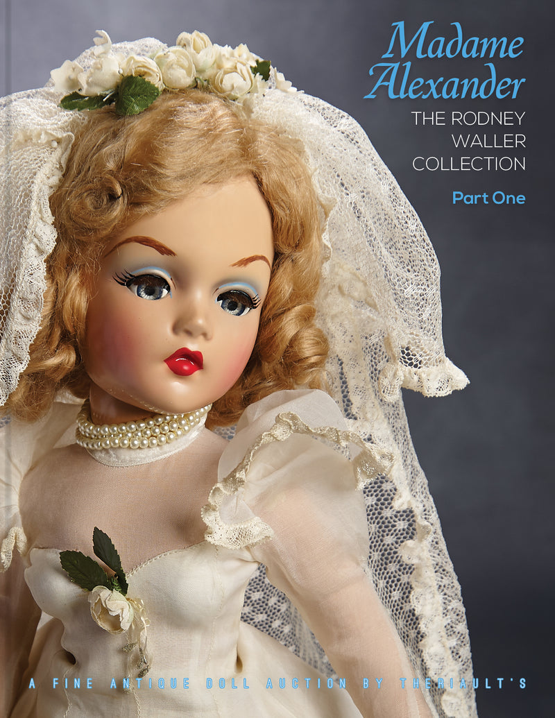 Madame Alexander, The Rodney Waller Collection: Part One