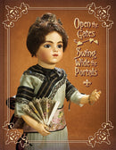 Open the Gates, Swing Wide the Portals an Antique Doll Auction Catalog