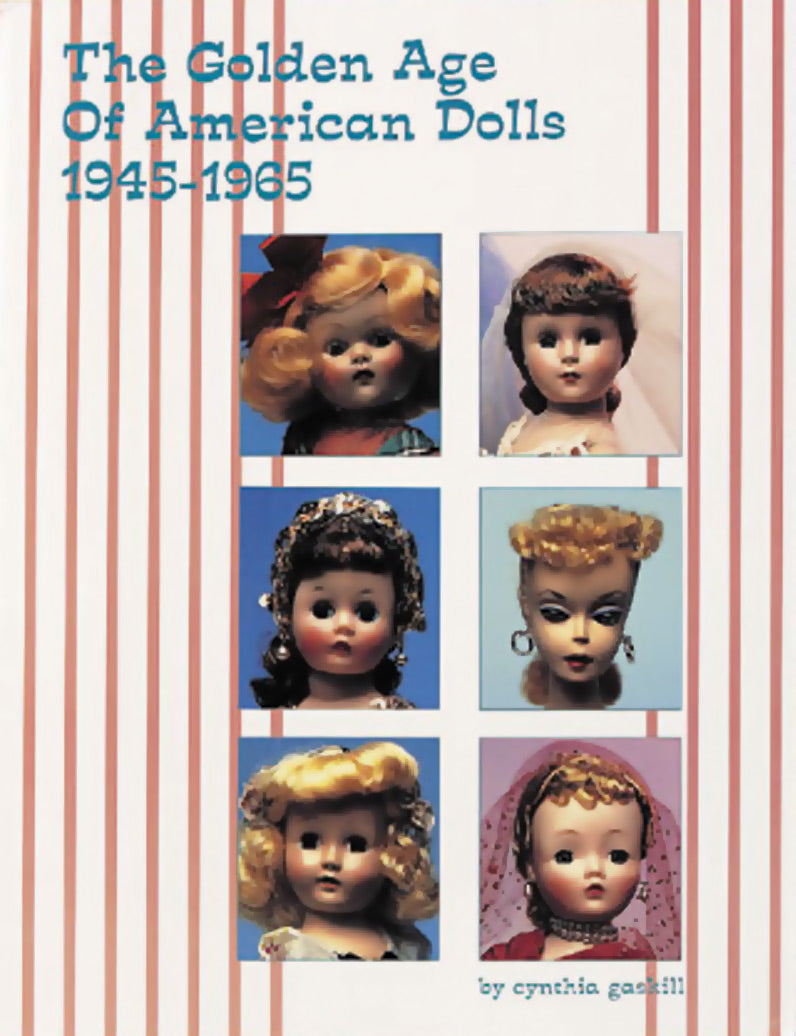 Golden Age Of American Dolls, 1945-1965