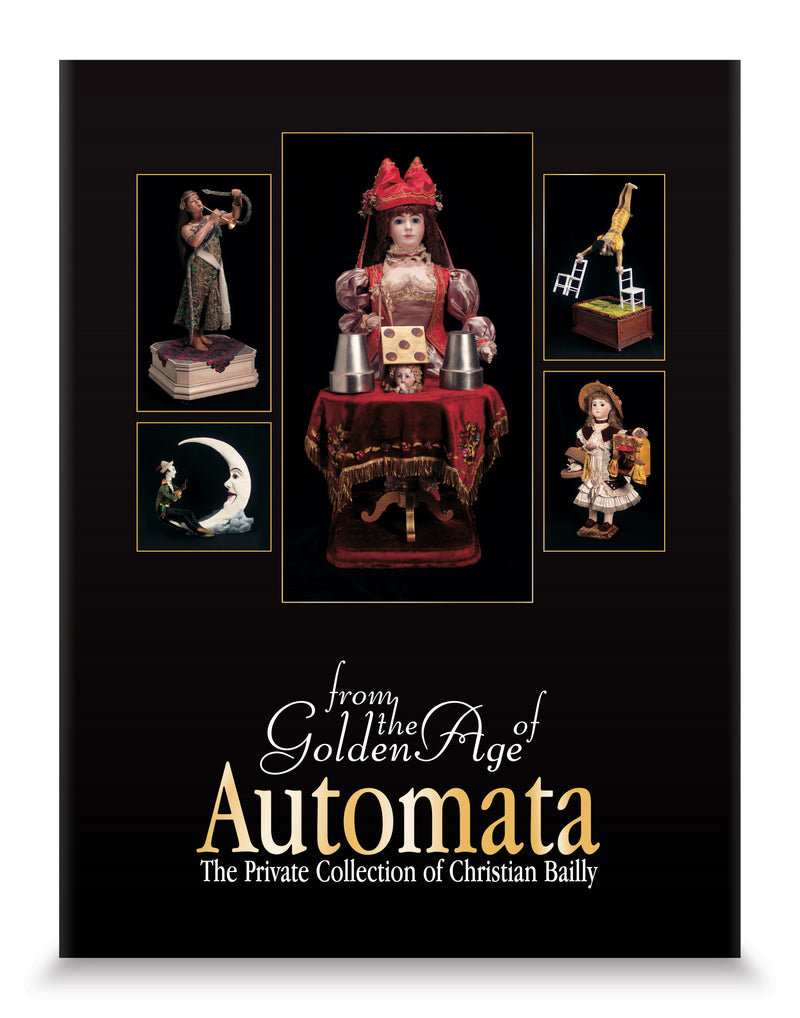 From The Golden Age Of Automata: The Private Collection of Christian Bailly