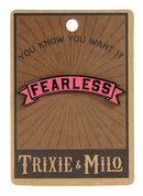 Fearless Enamel Pin
